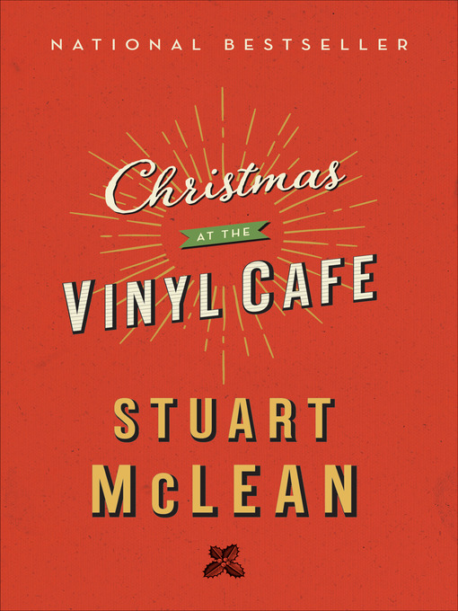 Title details for Christmas at the Vinyl Cafe by Stuart McLean - Available